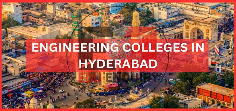 Engineering Colleges in Hyderabad