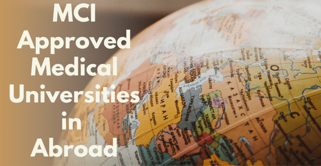 mci approved medical universities in abroad