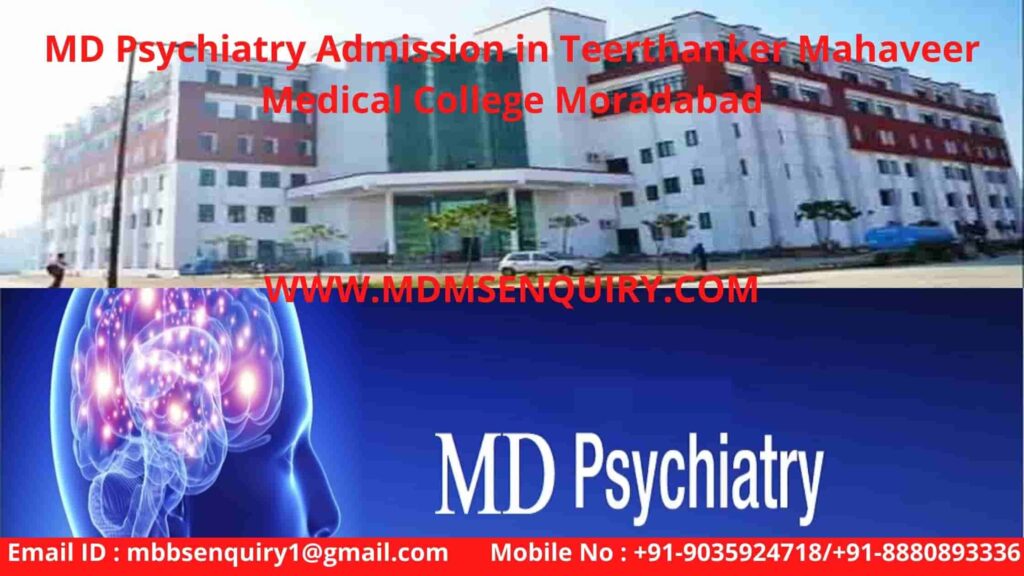 MD Psychiatry Admission in Teerthanker Mahaveer Medical College TMU Moradabad