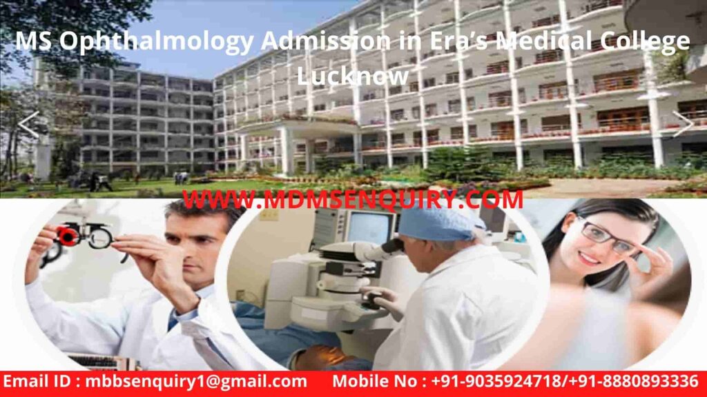 MS Ophthalmology Admission in Era’s Medical College Lucknow