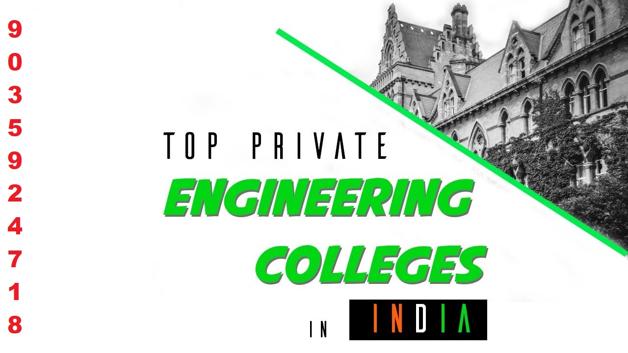 Top Private Engineering Colleges in India