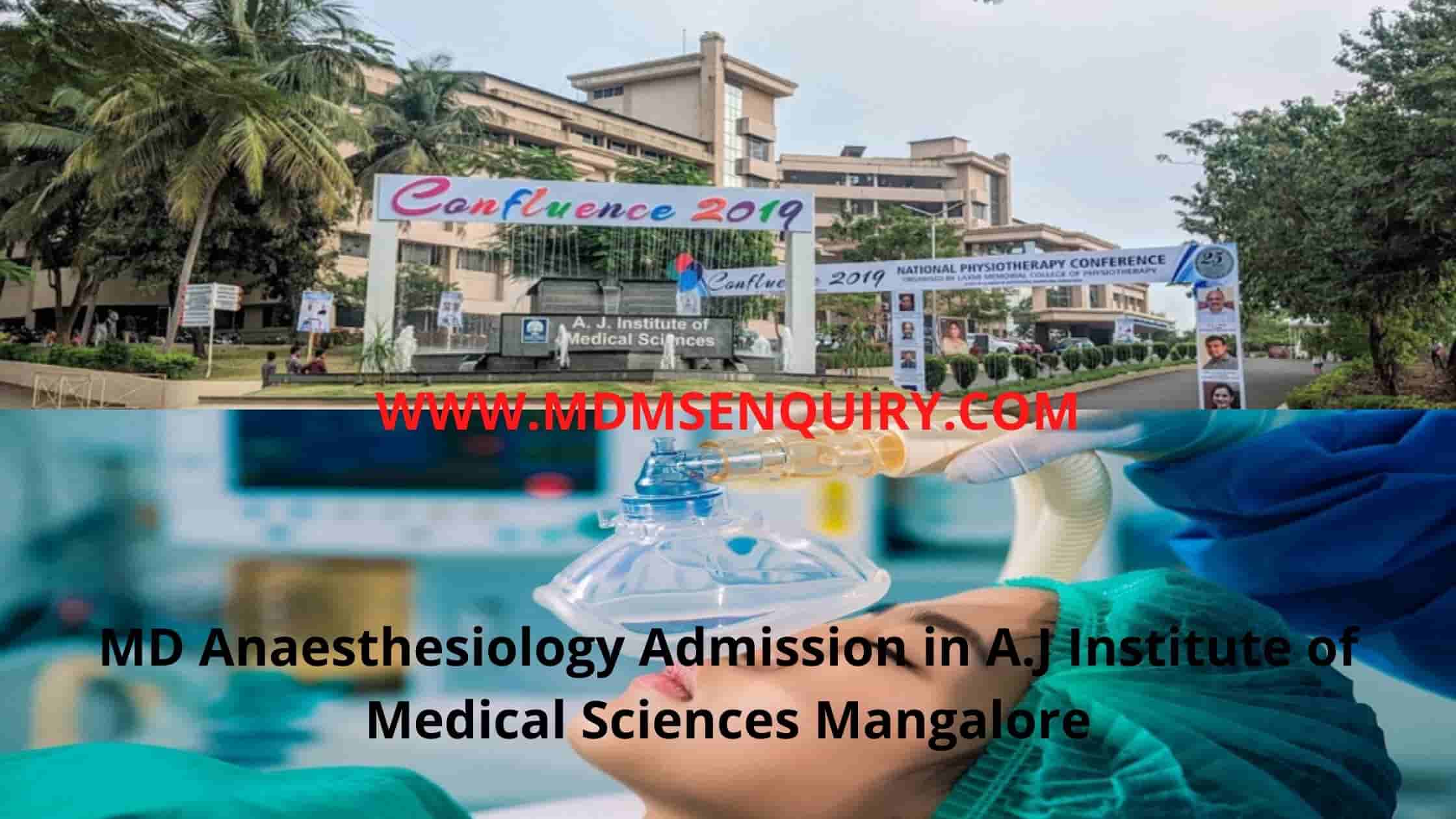 MD Anaesthesiology admission in A.J Institute of Medical Sciences Mangalore