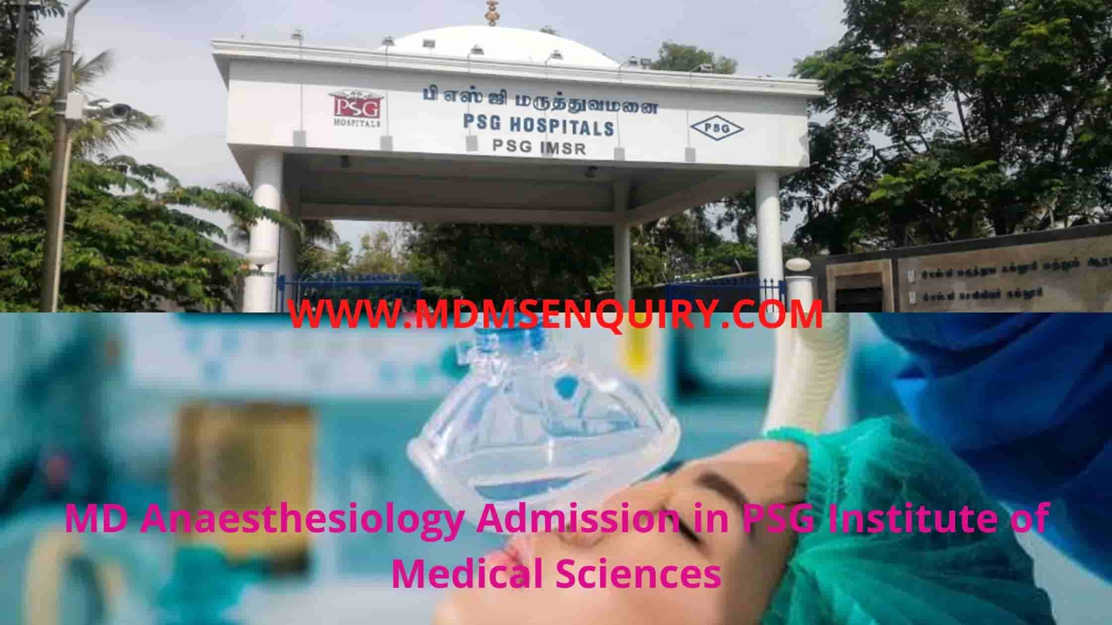 MD Anaesthesiology admission in PSG Institute of Medical Sciences