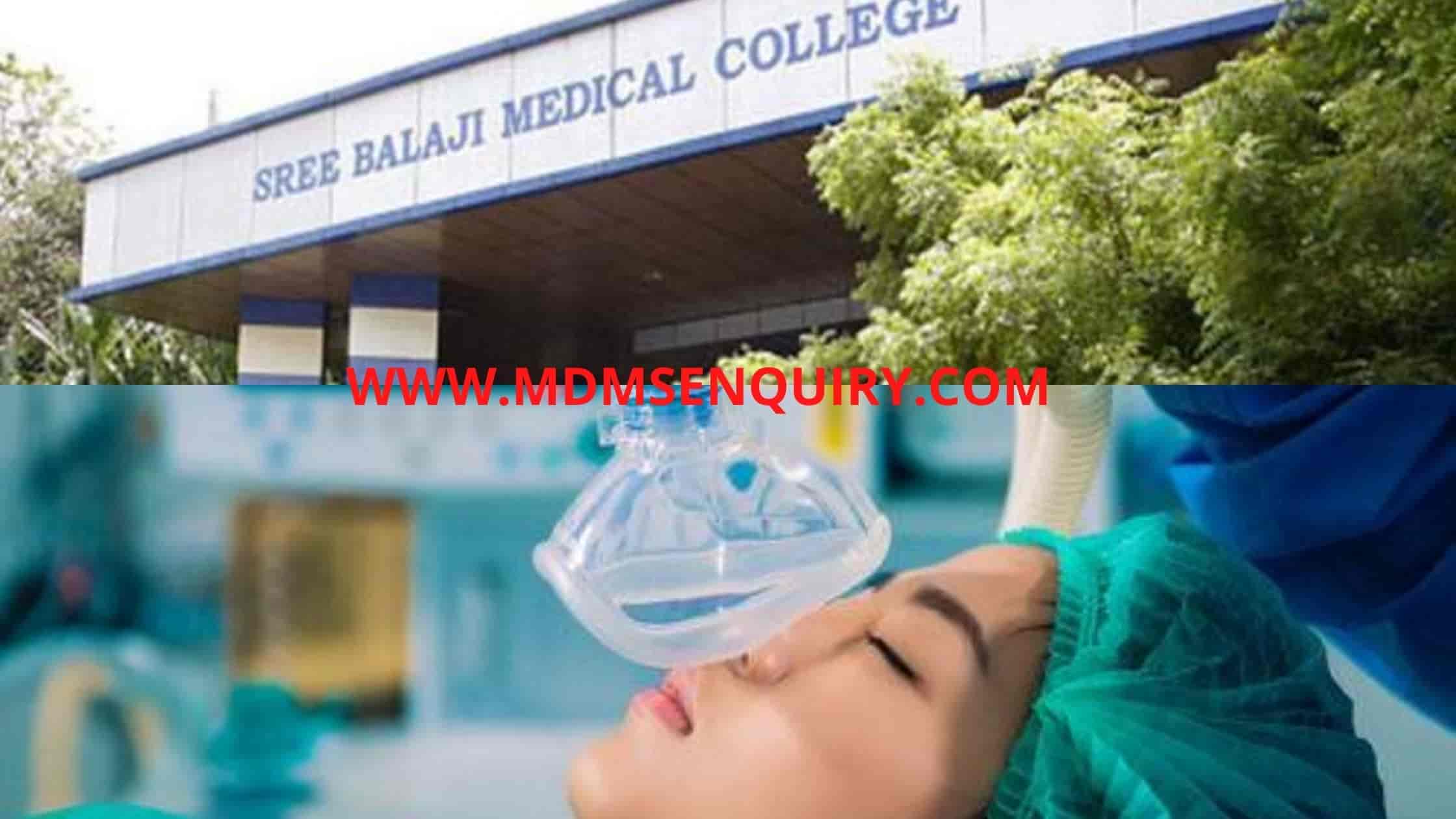 MD Anaesthesiology admission in Sree Balaji Medical College and Hospital Chennai