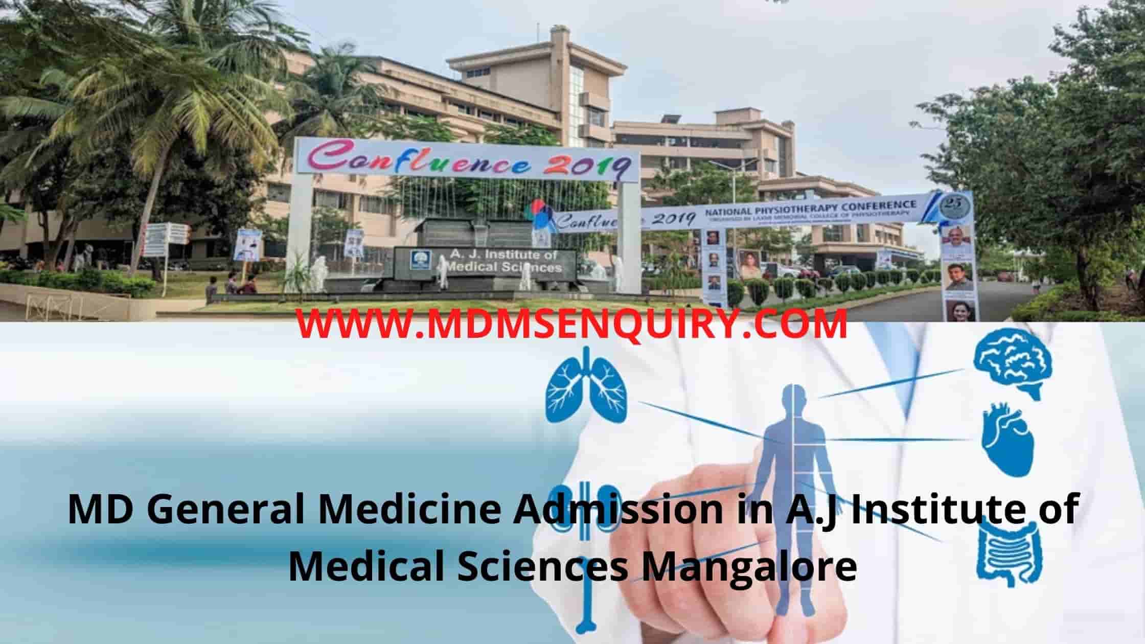 MD General Medicine admission in A.J Institute of Medical Sciences Mangalore