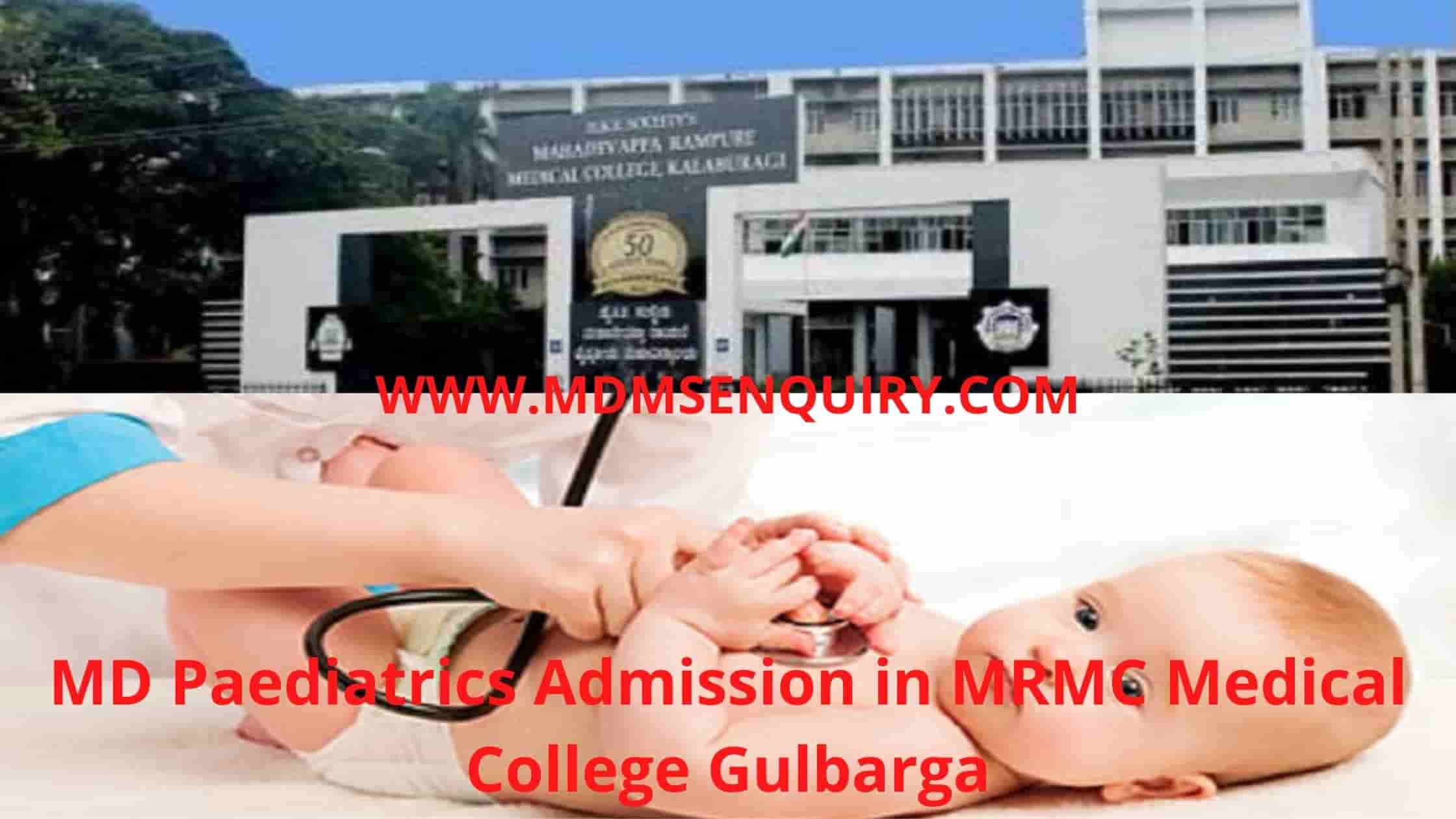 MD Paediatrics Admission in MRMC Medical College Gulbarga