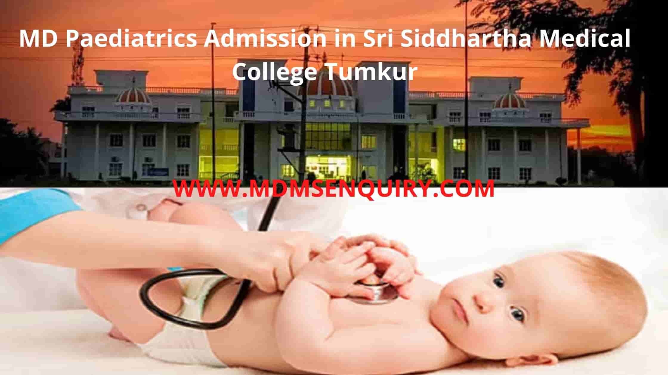 MD Paediatrics Admission in Sri Siddhartha Medical College Tumkur