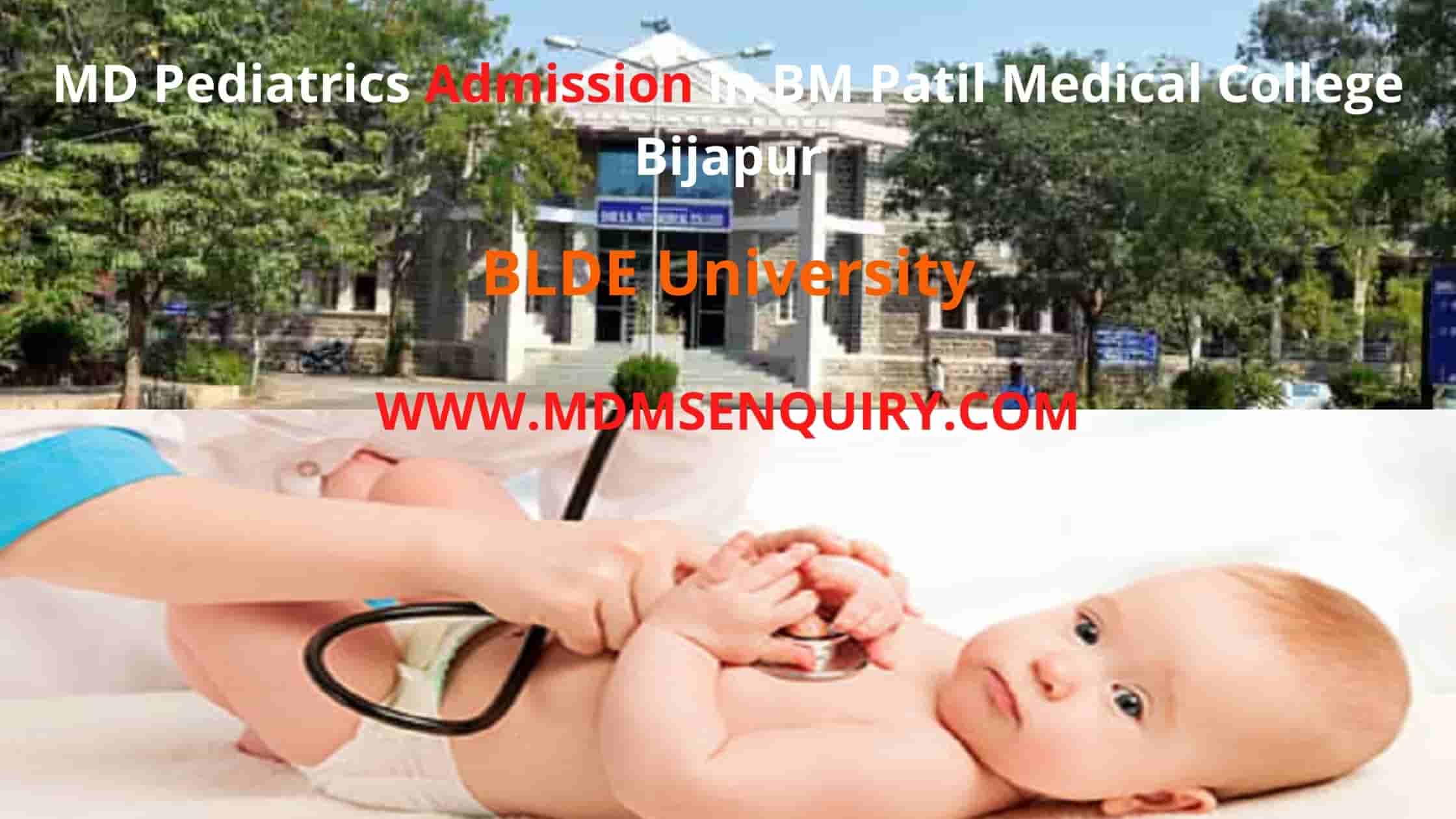 MD Paediatrics admission in B.M Patil Medical College Bijapur