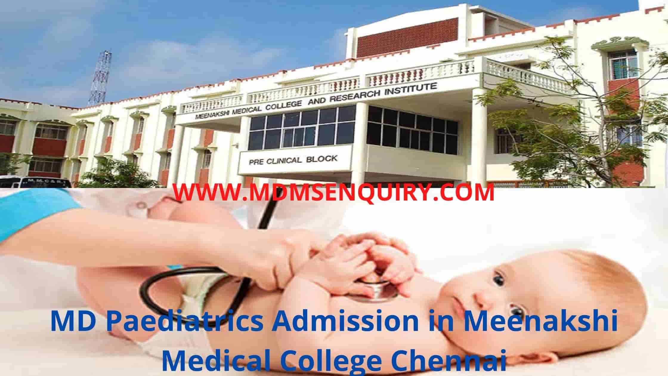 MD Paediatrics admission in Meenakshi Medical College Chennai