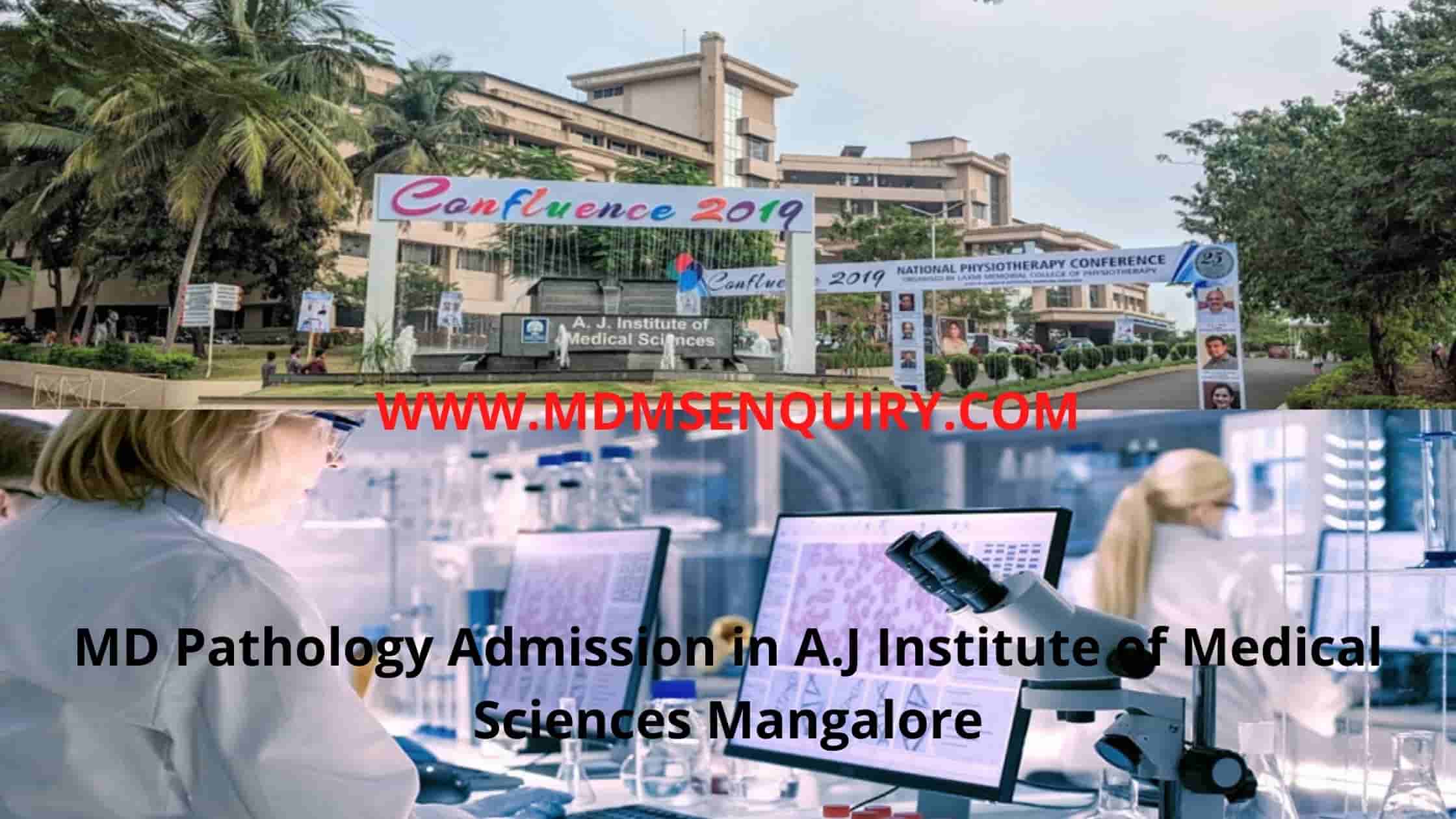 MD Pathology Admission in A.J Institute of Medical Sciences Mangalore
