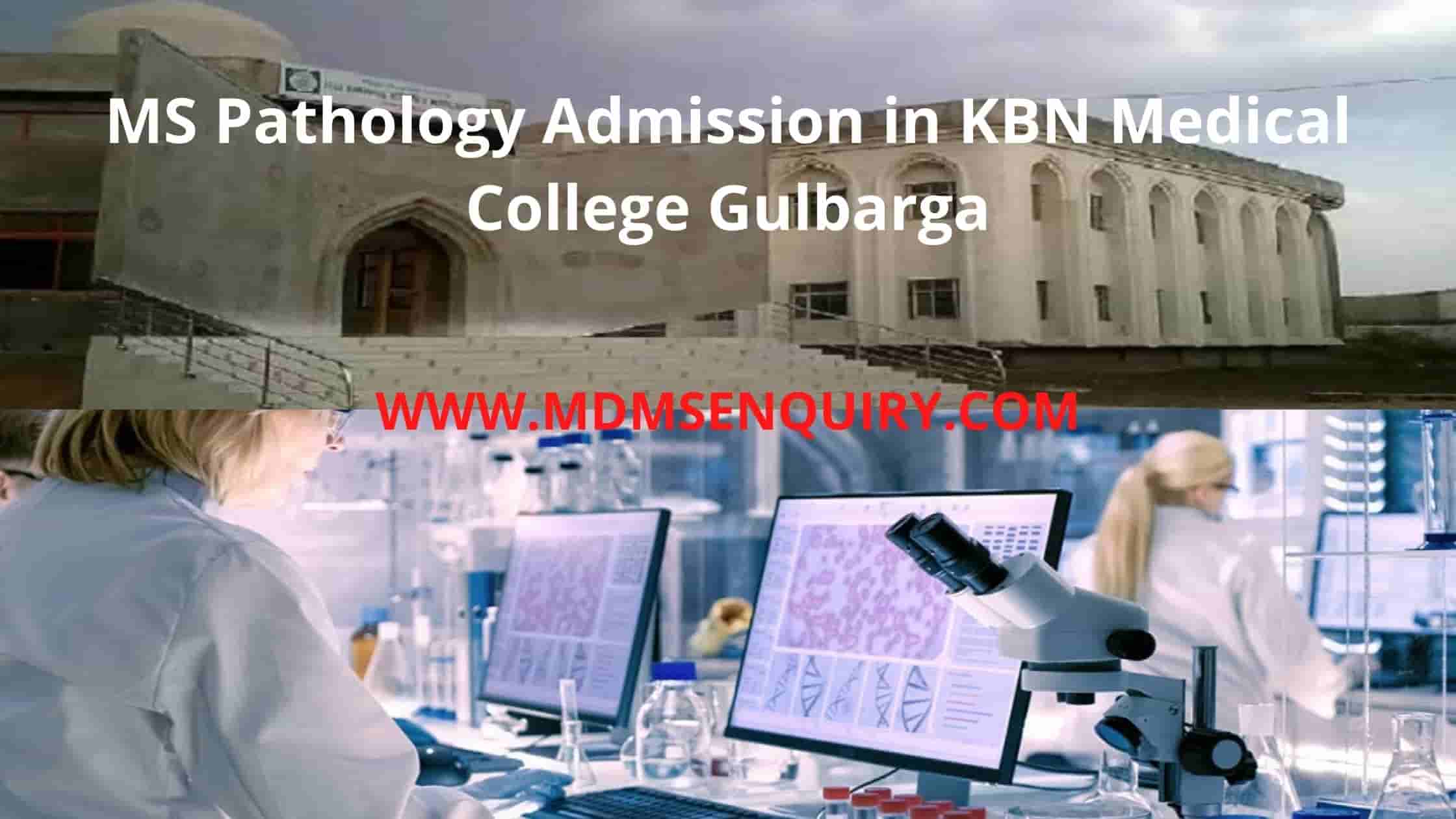 MD Pathology Admission in KBN Medical College Gulbarga