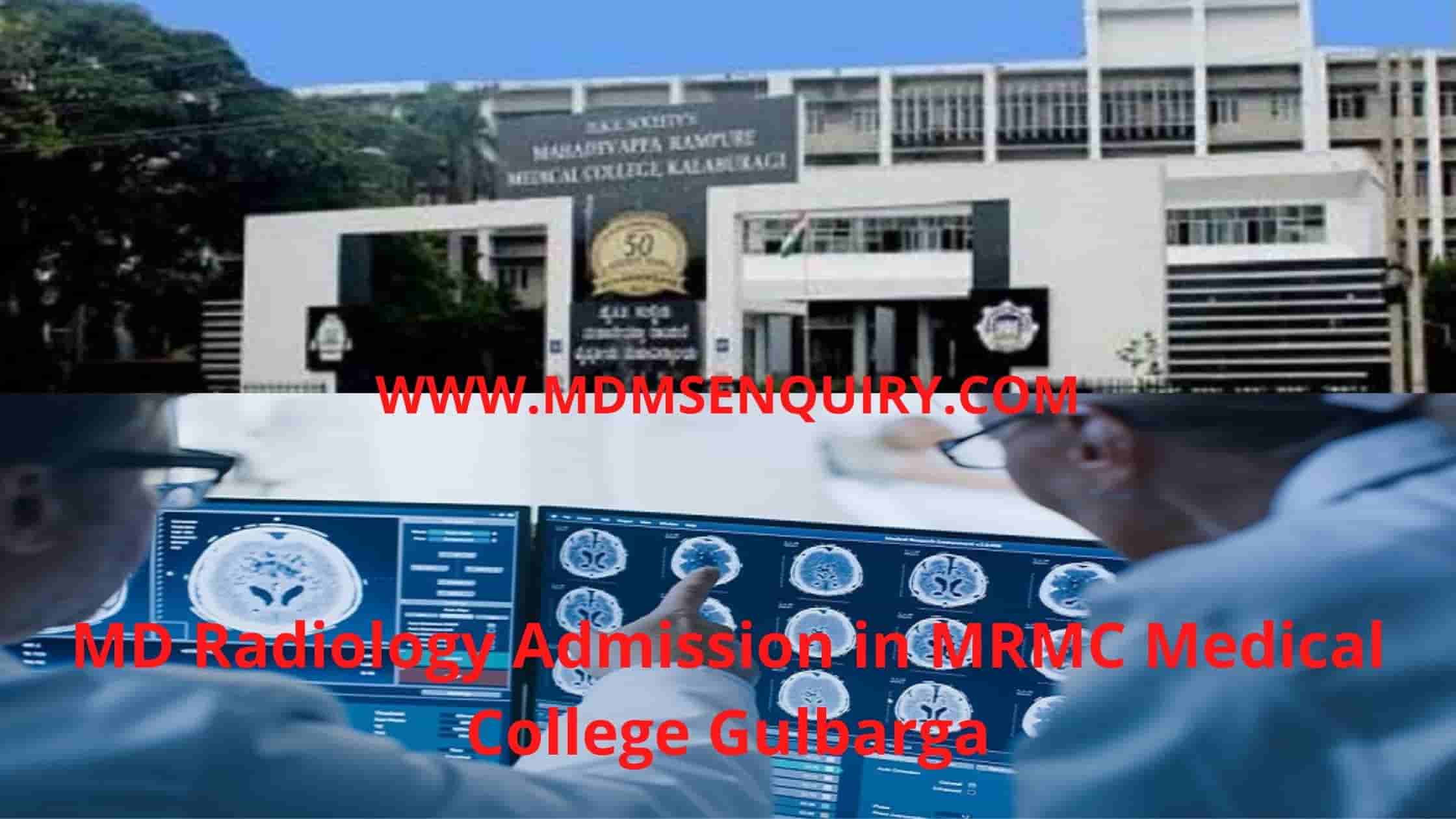 MD Radiology Admission in MRMC Medical College Gulbarga