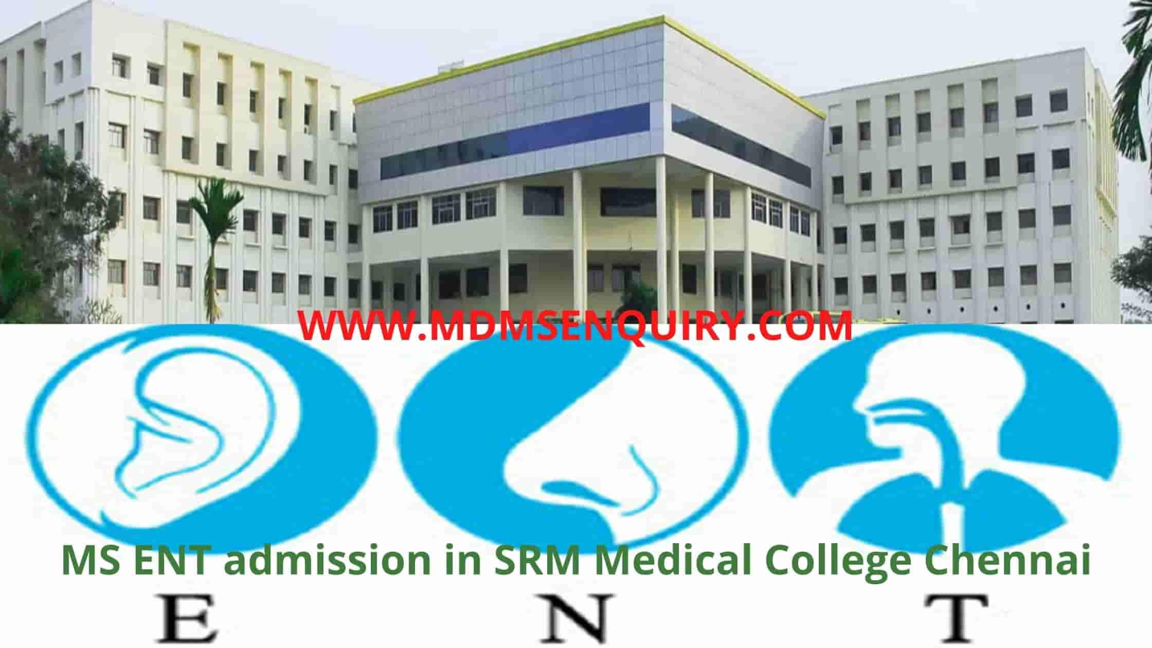 MS ENT Admission in SRM Medical College Chennai
