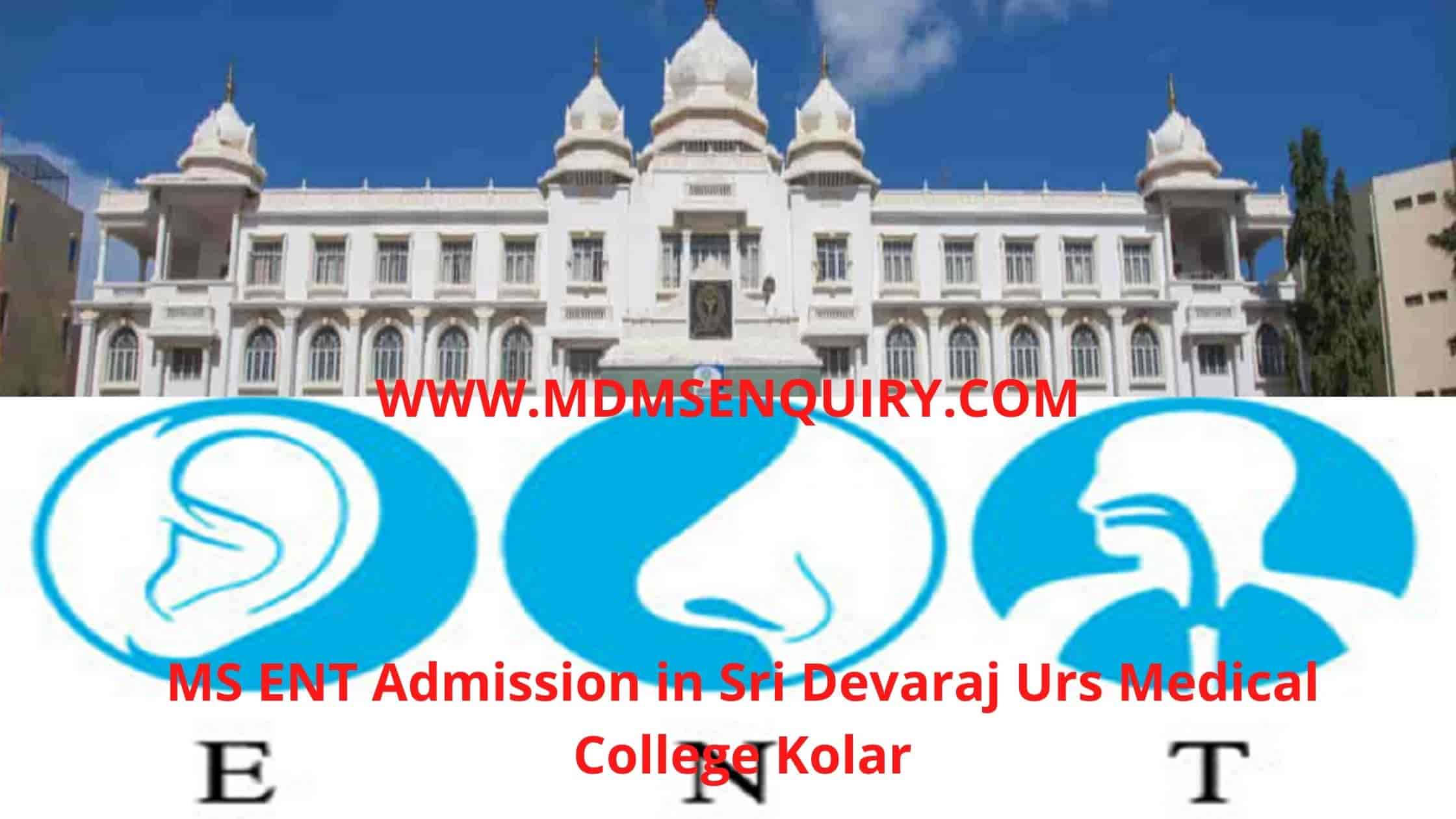 MS ENT Admission in Sri Devaraj Urs Medical College Kolar