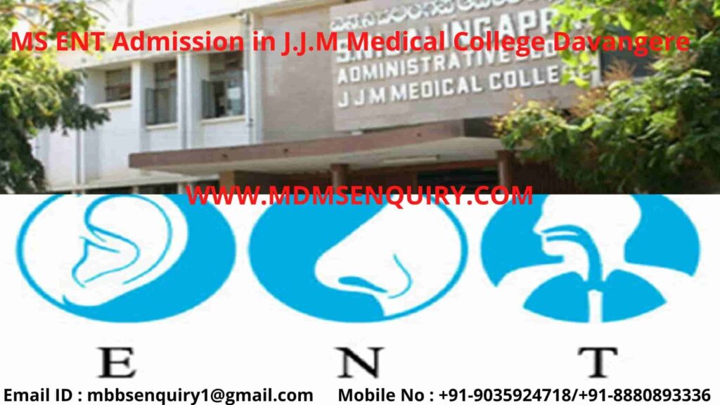 MS ENT admission in JJM Medical College Davangere