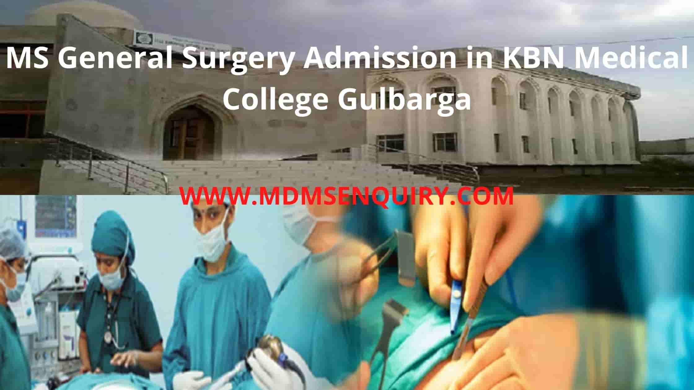 MS General Surgery Admission in KBN Medical College Gulbarga