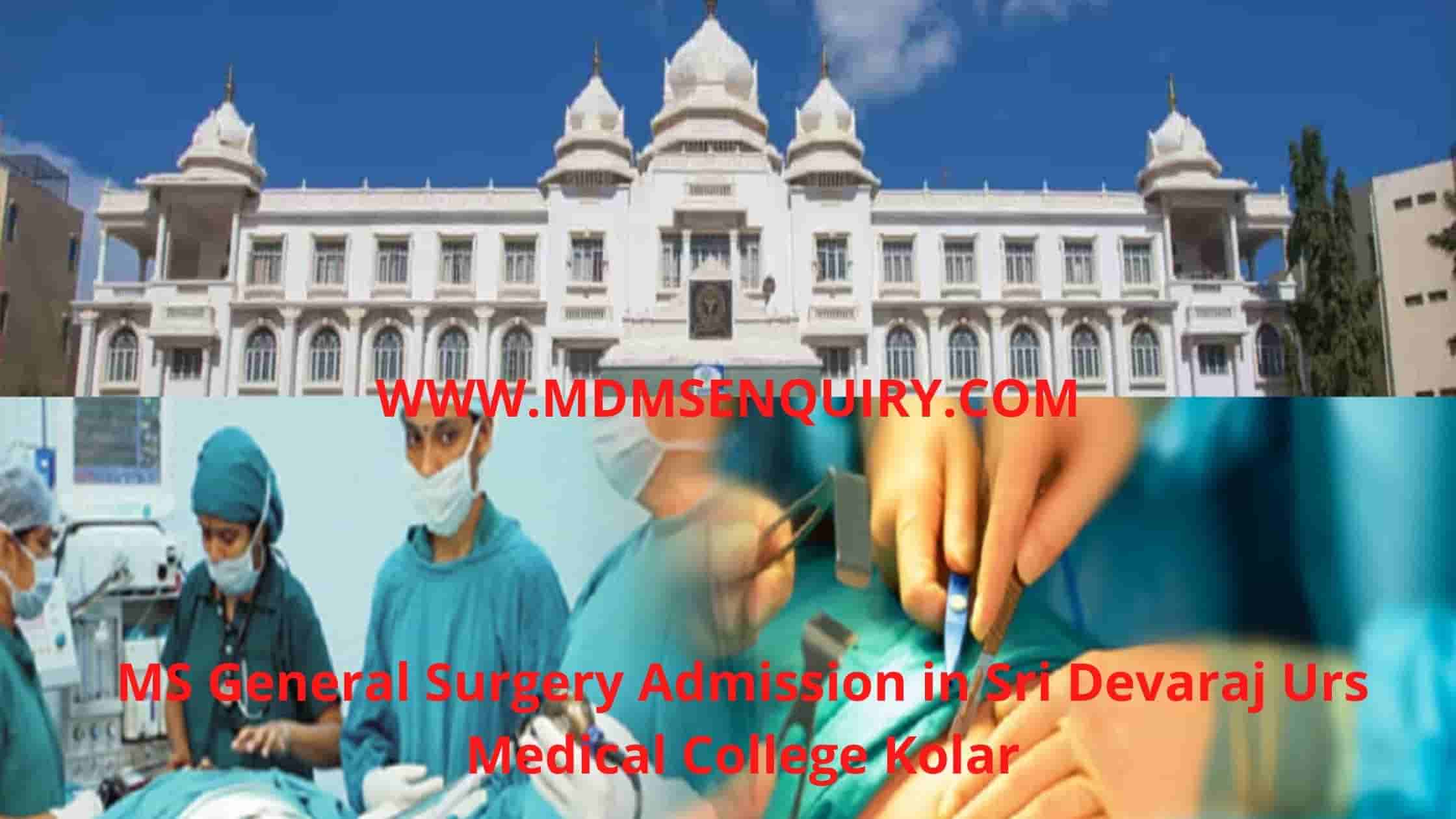MS General Surgery Admission in Sri Devaraj Urs Medical College Kolar