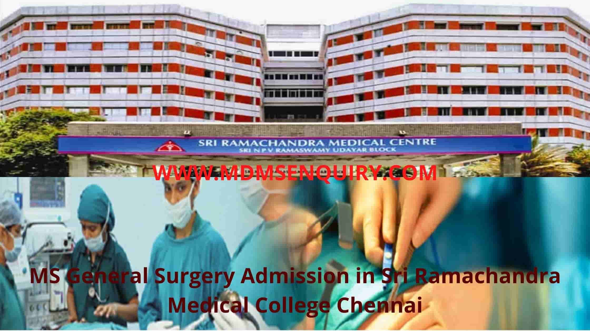 MS General Surgery Admission in Sri Ramachandra Medical College Chennai