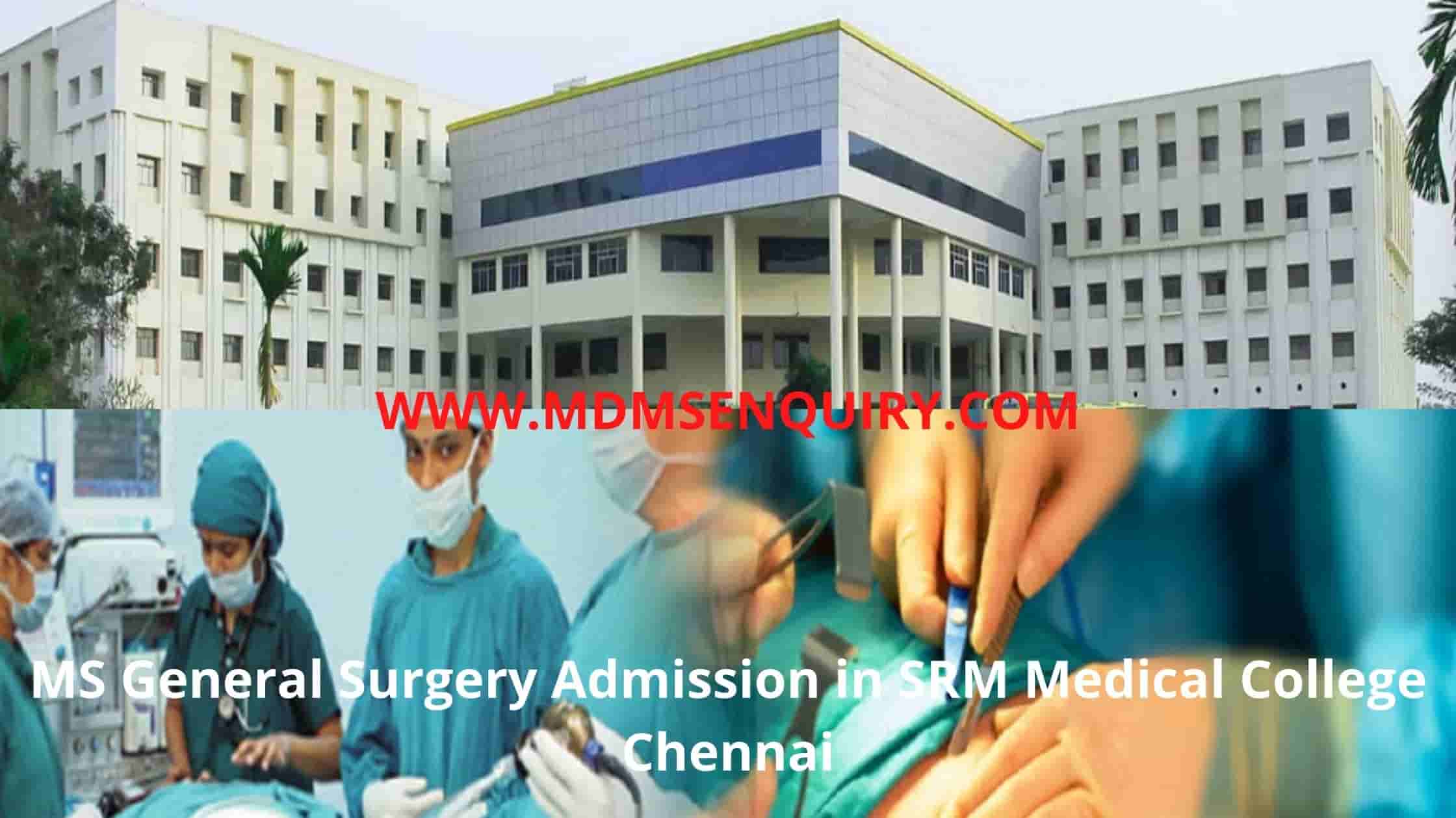 MS General Surgery admission in SRM Medical College Chennai