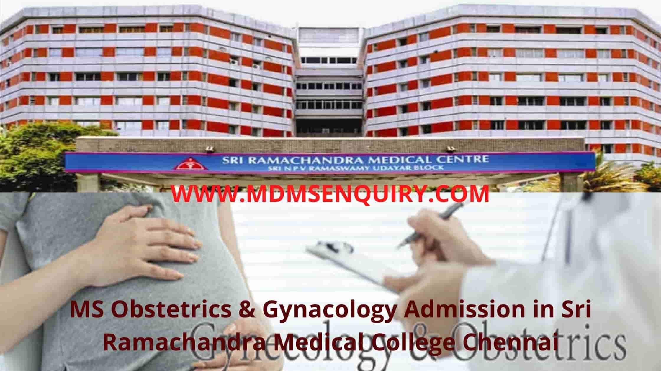 MS Obstetrics & Gynacology Admission in Sri Ramachandra Medical College Chennai