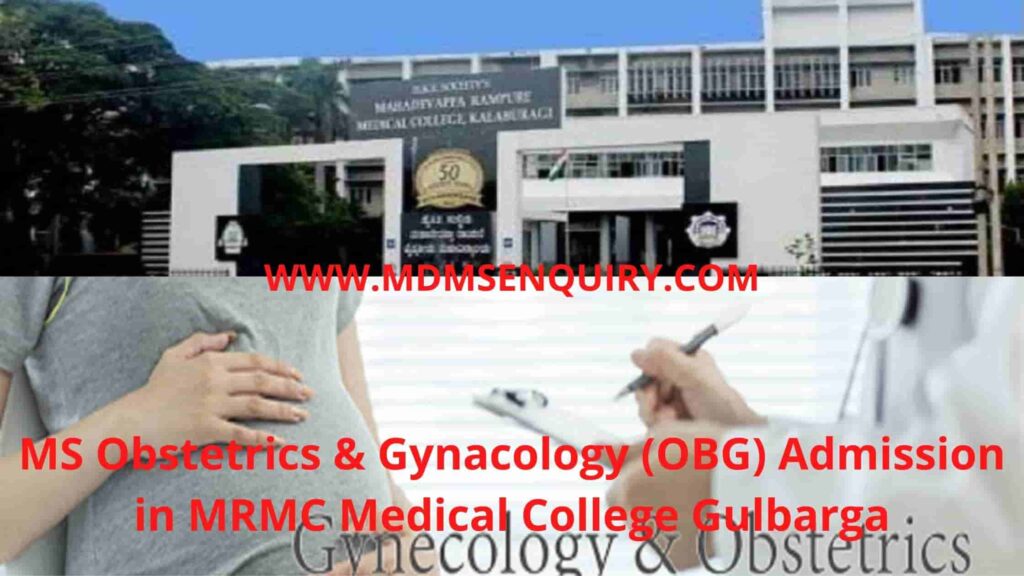 Ms Obstetrics & Gynacology Admission in MRMC Medical college gulbarga