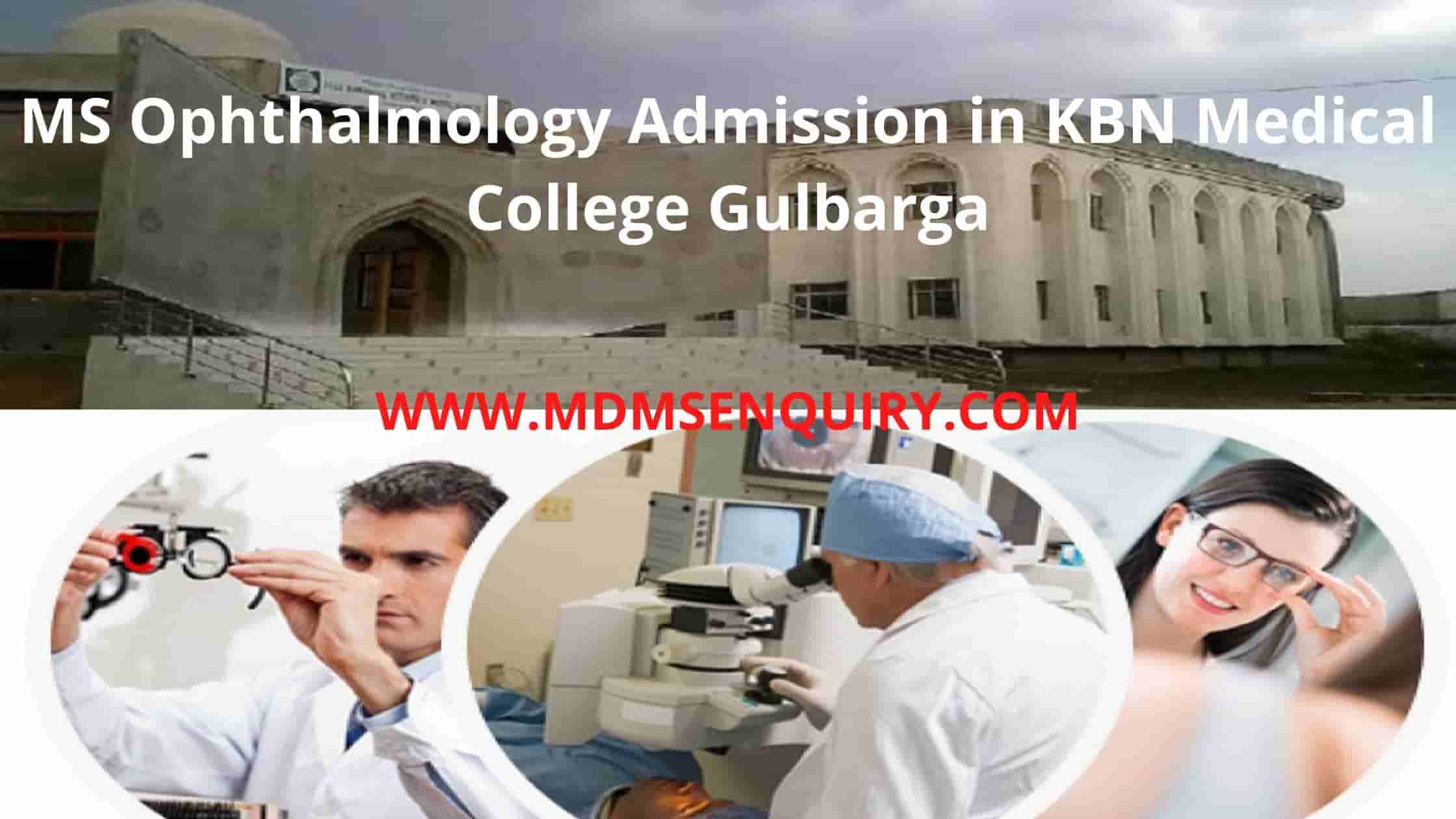 MS Ophthalmology Admission in KBN Medical College Gulbarga