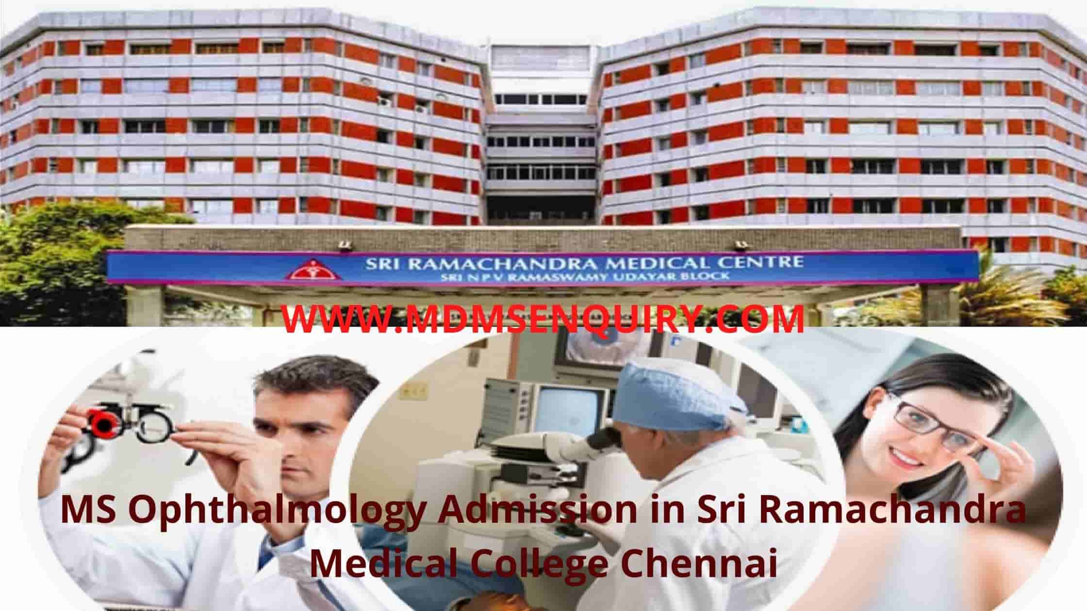 MS Ophthalmology Admission in Sri Ramachandra Medical College Chennai