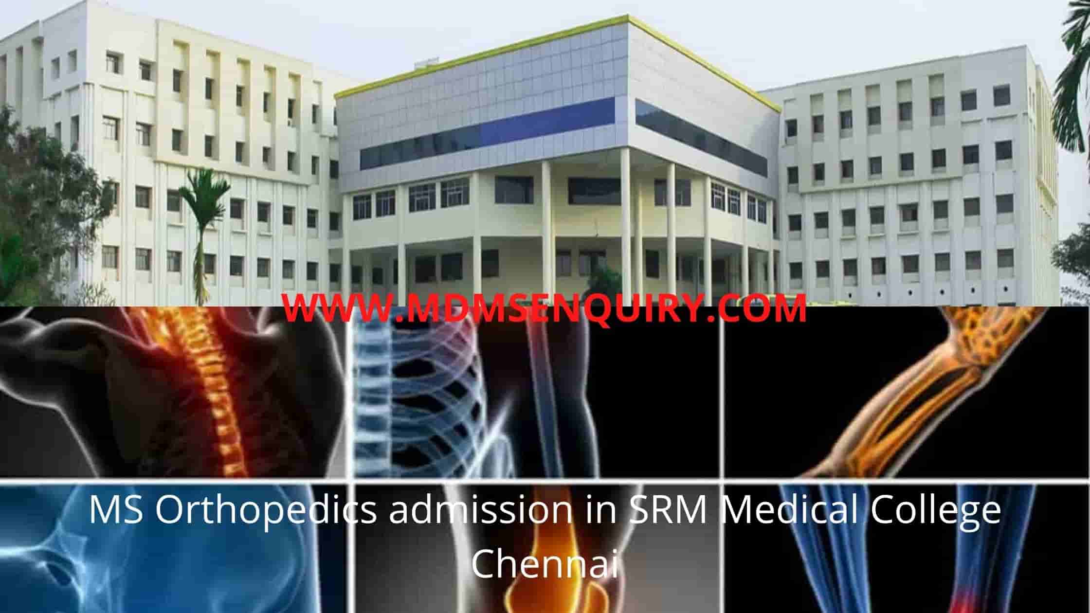MS Orthopedics Admission in SRM Medical College Chennai