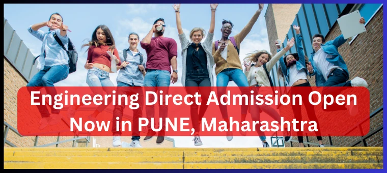 Engineering Direct Admission Open Now in PUNE