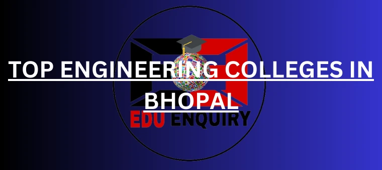 Top Engineering Colleges in Bhopal