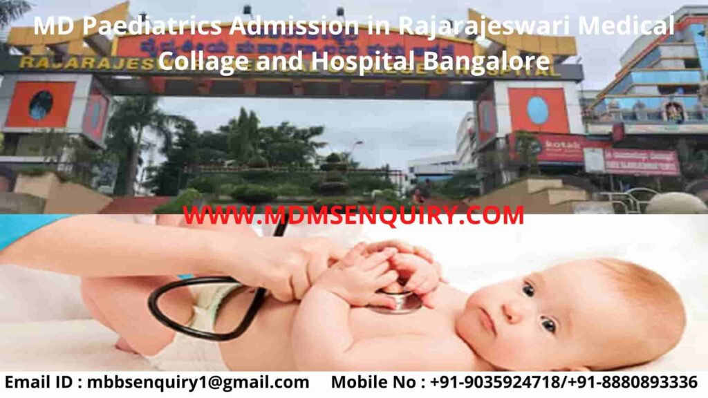 MD Paediatrics admission in Rajarajeswari Medical College Bangalore