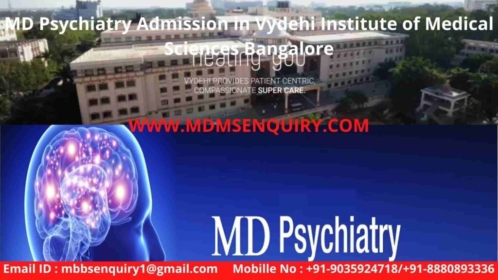 MD Psychiatry admission in vydehi medical college (vims bangalore)