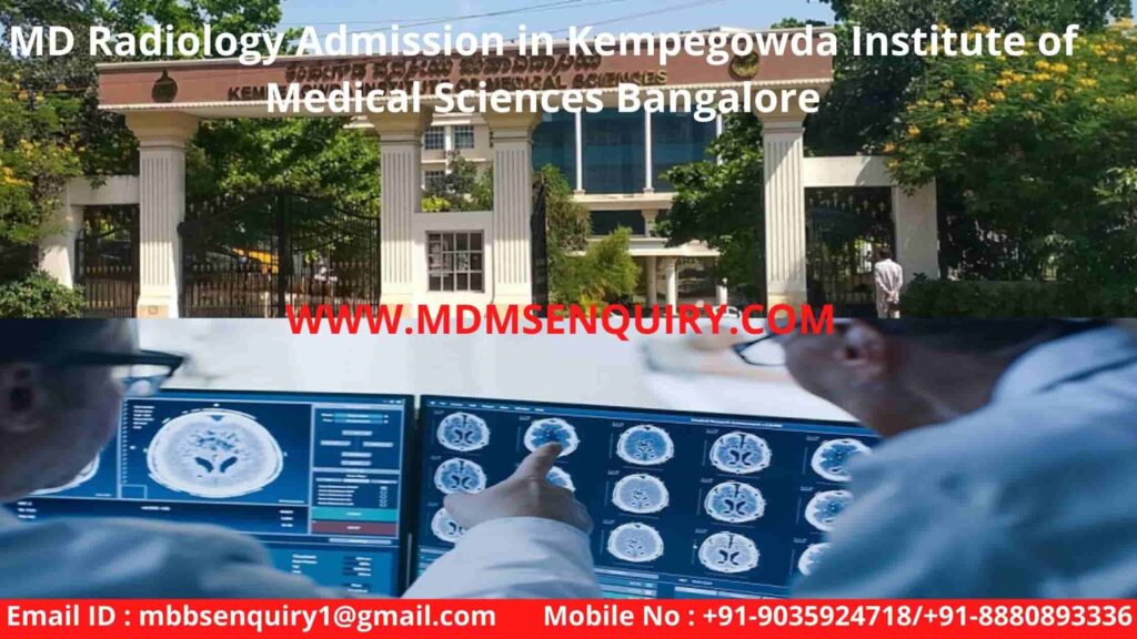 MD Radiology admission in Kempegowda medical college kims bangalore