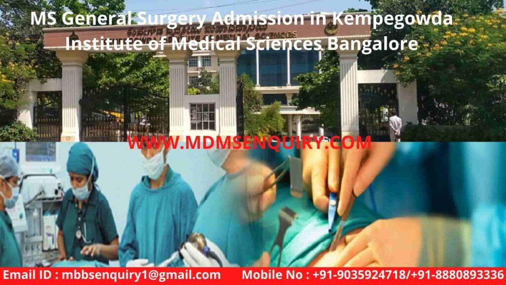 MS General Surgery admission in Kempegowda Medical College KIMS Bangalore