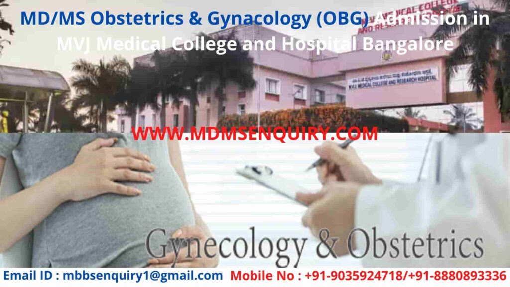 MS/MD Obstetrics & Gynacology (OBG) Admission in MVJ Medical Collage and Hospital Bangalore
