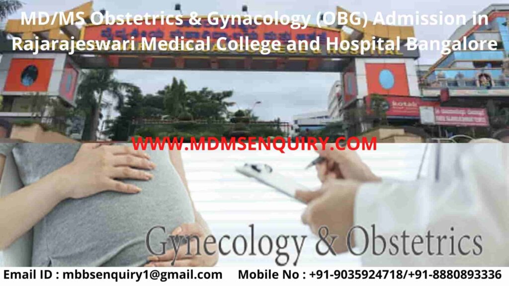 MS Obstetrics & Gynacology (OBG) Admission in Rajarajeswari Medical College and Hospital Bangalore