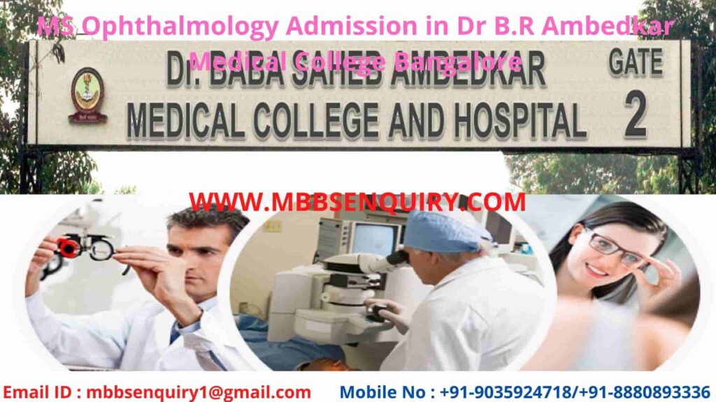 MS Ophthalmology Admission in Dr BR Ambedkar Medical College Bangalore