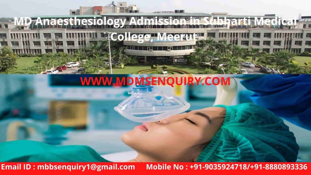 MD Anaesthesiology Admission in Subharti Medical College Meerut