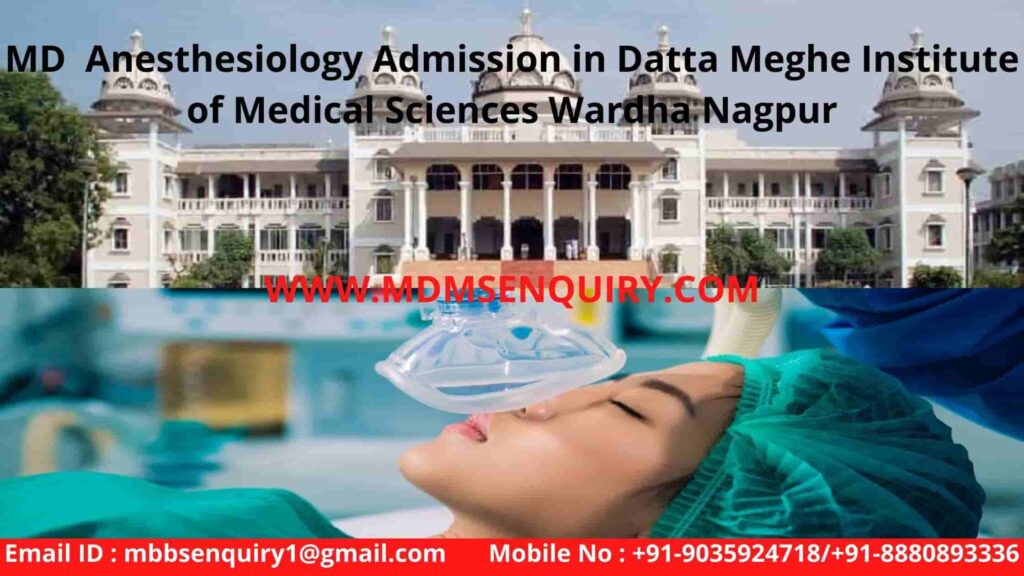 Md anesthesiology admission in datta meghe institute of medical sciences wardha nagpur
