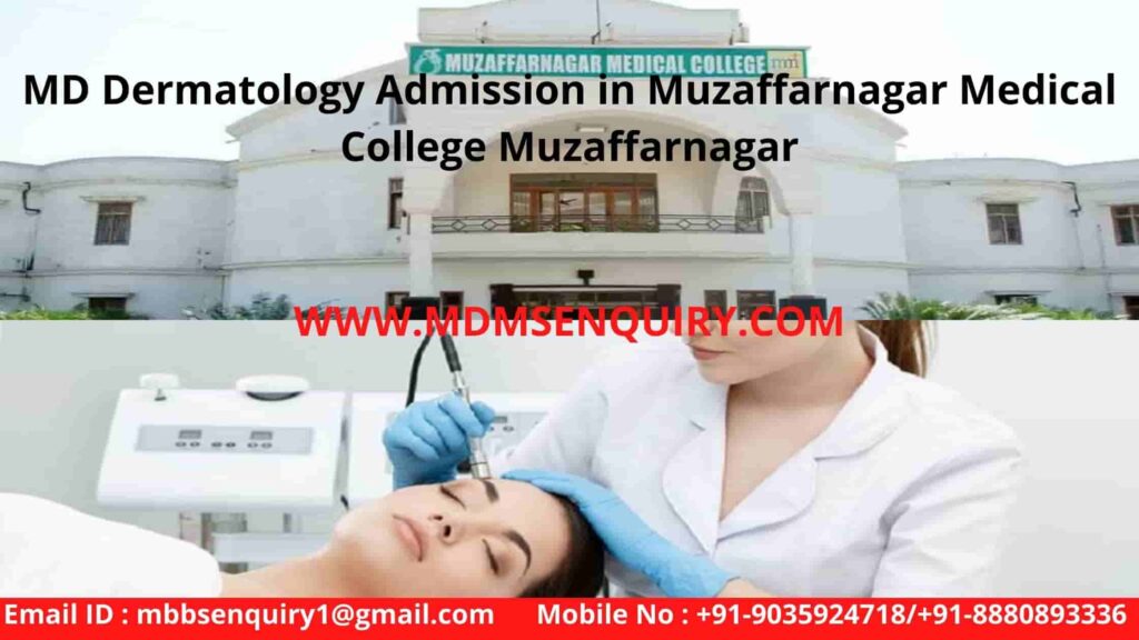 MD Dermatology Admission in Muzaffarnagar Medical College Muzaffarnagar