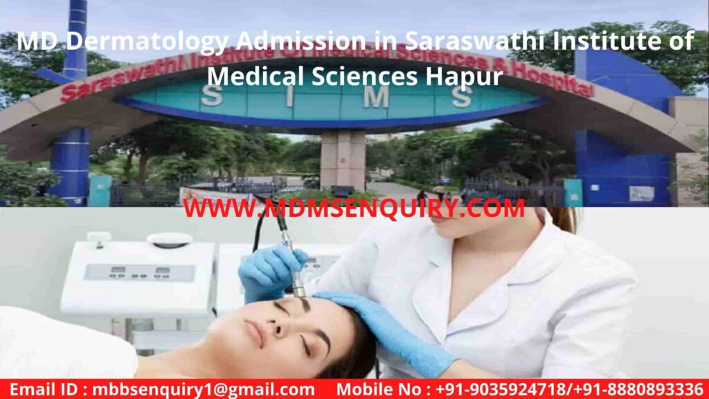 MD Dermatology Admission in Saraswathi Institute of Medical Sciences Hapur