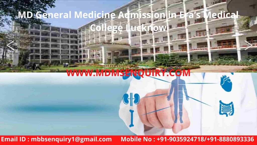 MD General Medicine Admission in Era’s Medical College Lucknow