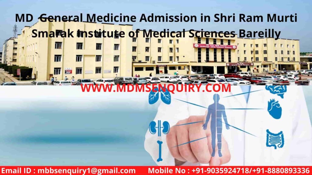 MD  General Medicine Admission in Shri Ram Murti Smarak Institute of Medical Sciences Bareilly