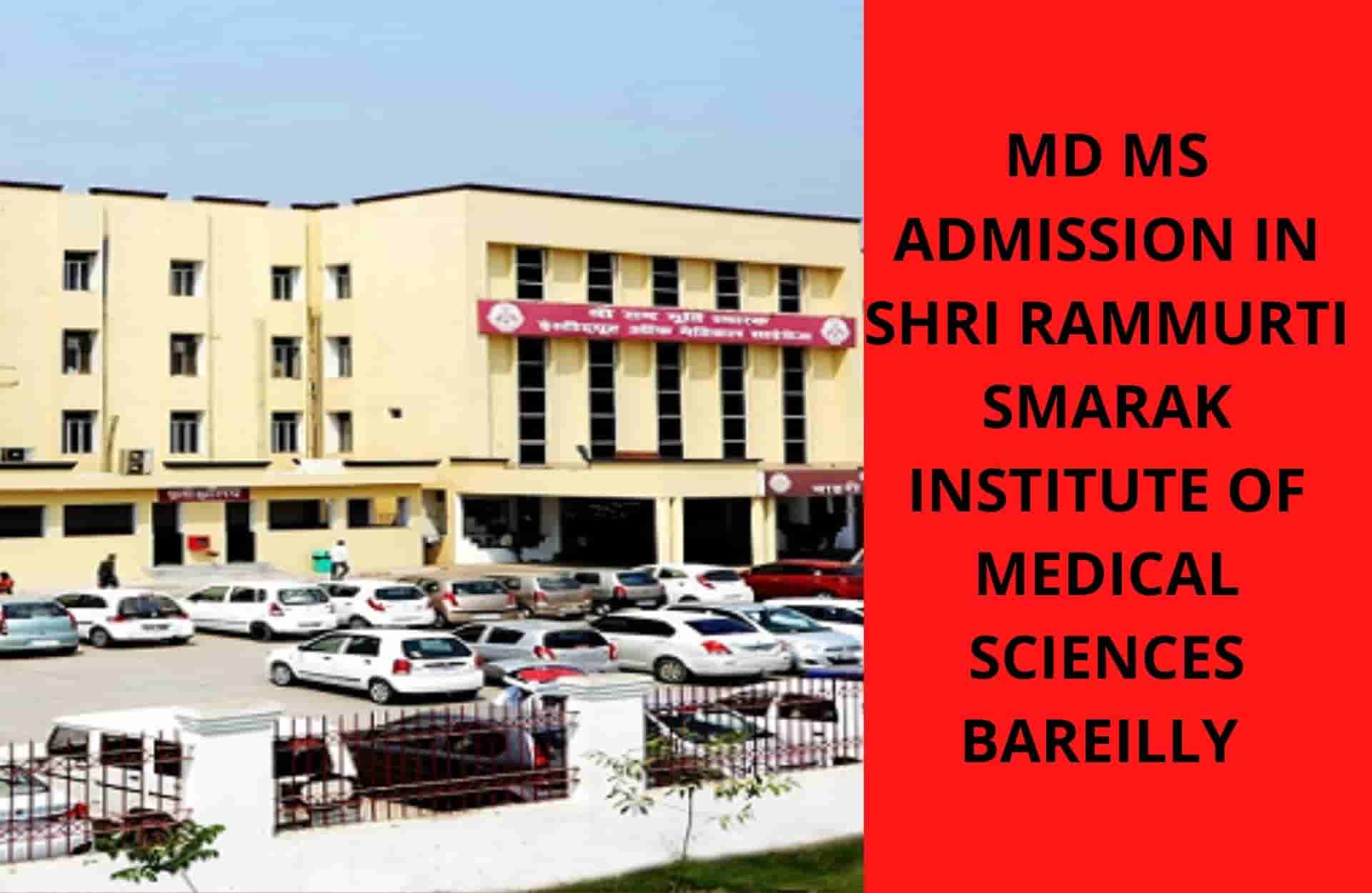 MD MS Admission in Shri Rammurti Smarak Institute of Medical Sciences