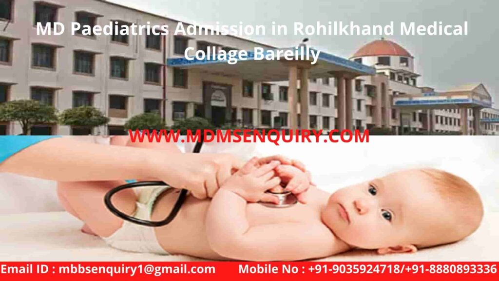 MD paediatrics admission in rohilkhand medical collage bareilly