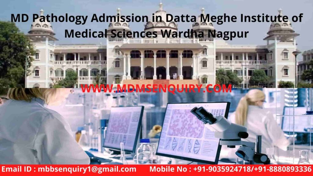 MD pathology admission in datta meghe institute of medical sciences wardha nagpur