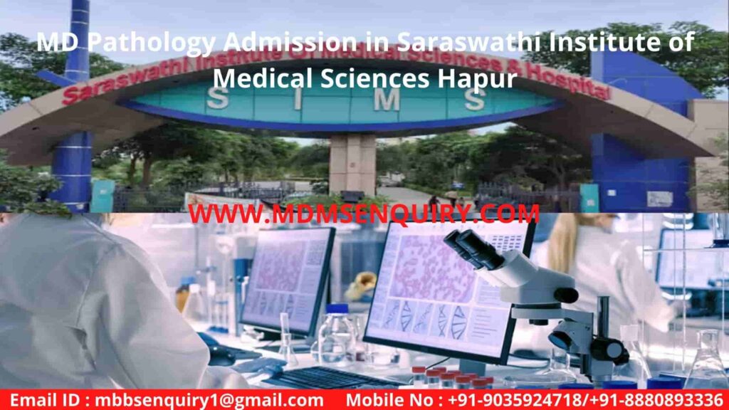 MD Pathology Admission in Saraswathi Institute of Medical Sciences Hapur