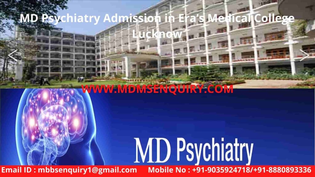 MD Psychiatry Admission in Era’s Medical College Lucknow