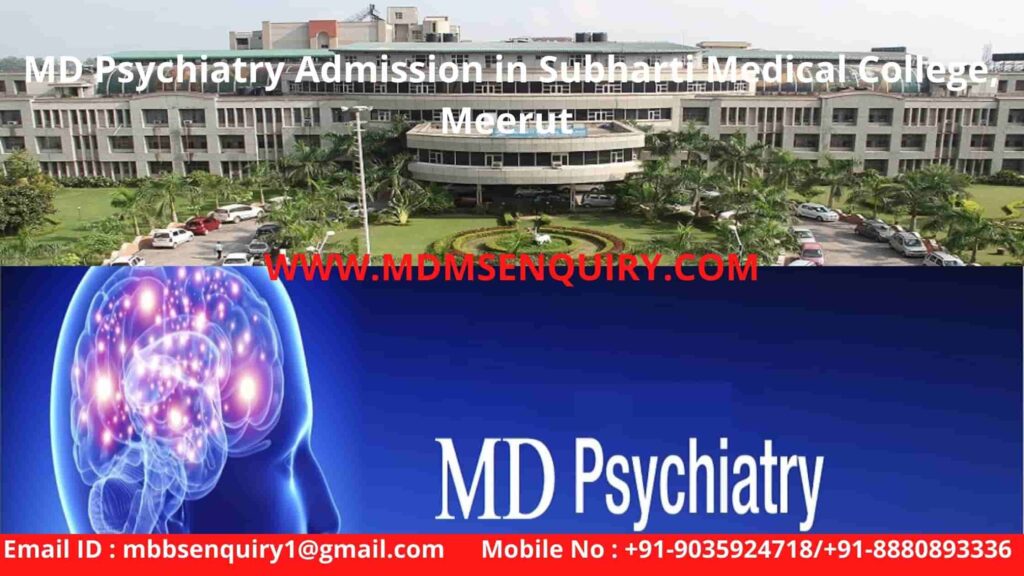 MD Psychiatry Admission in Subharti Medical College Meerut