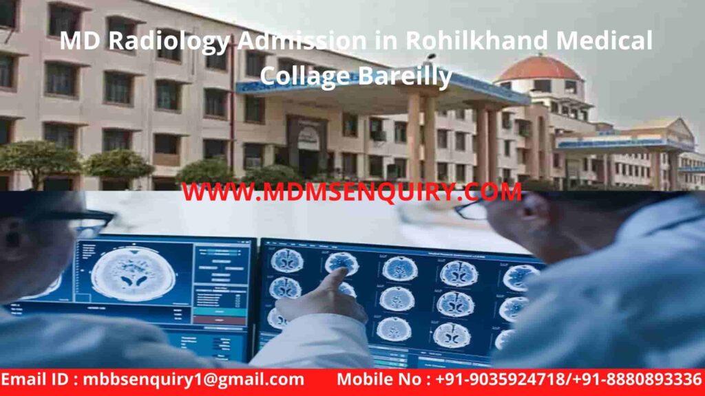 md radiology admission in rohilkhand medical collage bareilly